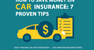 How to Save Money on Car Insurance 7 Proven Tips